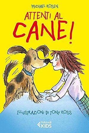 Attenti al cane! by D. Gamba, Michael Rosen