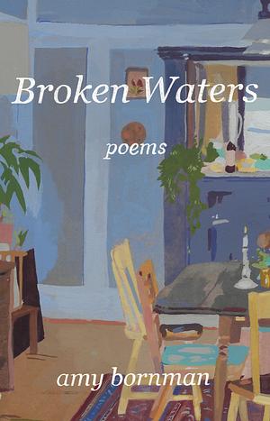 Broken Waters by Amy Bornman