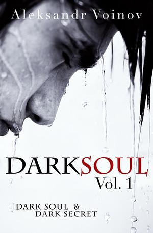 Dark Soul Vol. 1 by Aleksandr Voinov