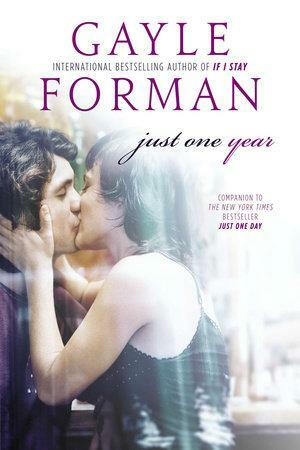 Just One Year by Gayle Forman