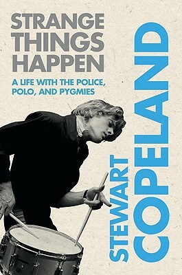 Strange Things Happen by Stewart Copeland