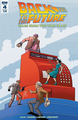 Back to the Future: Tales from the Time Train #4 by John Barber, Bob Gale