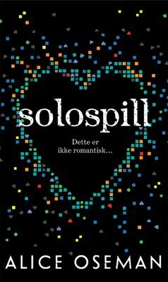 Solospill by Alice Oseman