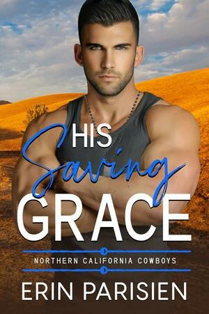 His Saving Grace by Erin Parisien