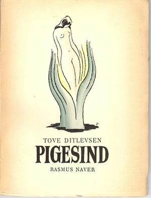 Pigesind: Digte by Tove Ditlevsen