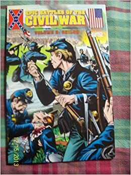 Epic Battles Of The Civil War, Volume 2: Shiloh by John Ford, William Messner-Loebs