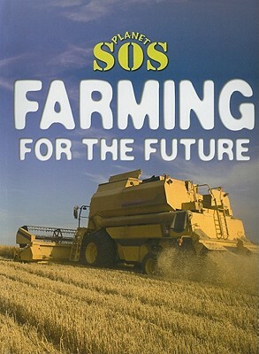 Farming for the Future by Gerry Bailey