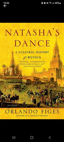 Natasha's Dance: A Cultural History of Russia by Orlando Figes