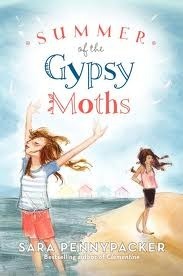 Summer of the Gypsy Moths by Sara Pennypacker