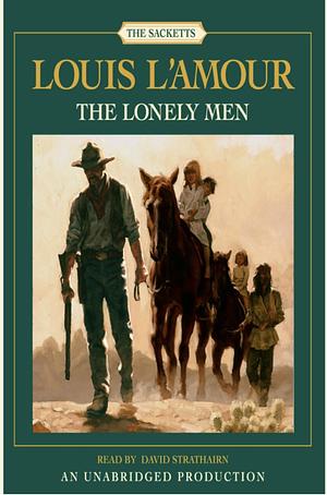 The Lonely Men by Louis L'Amour