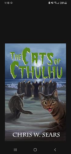 The Cats of Cthulhu by Chris W. Sears