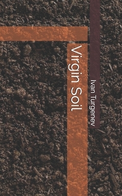 Virgin Soil by Ivan Turgenev