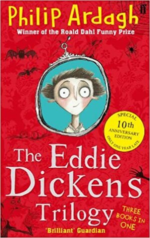 The Eddie Dickens Trilogy by Philip Ardagh