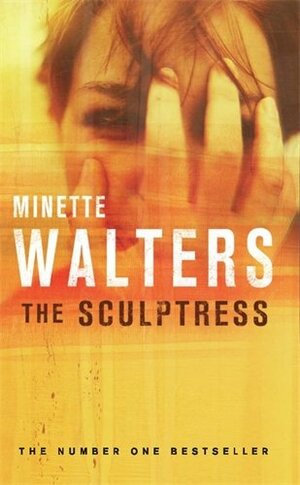 The Sculptress by Minette Walters