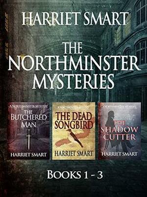 The Northminster Mysteries Box Set 1: Books 1-3 by Harriet Smart