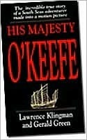 His Majesty O'Keefe by Gerald Green, Lawrence Klingman