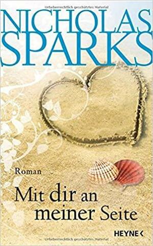 Mit dir an meiner Seite by Nicholas Sparks