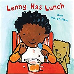 Lenny Has Lunch by Ken Wilson-Max