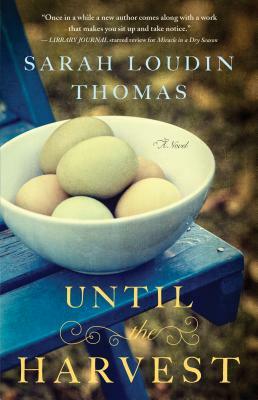 Until the Harvest by Sarah Loudin Thomas