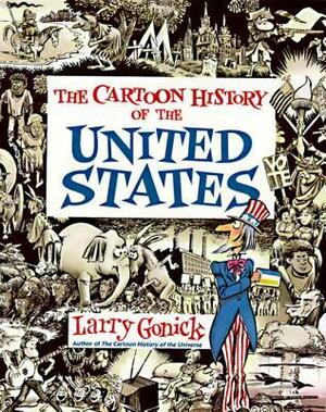 The Cartoon Guide To U. S. History by Larry Gonick