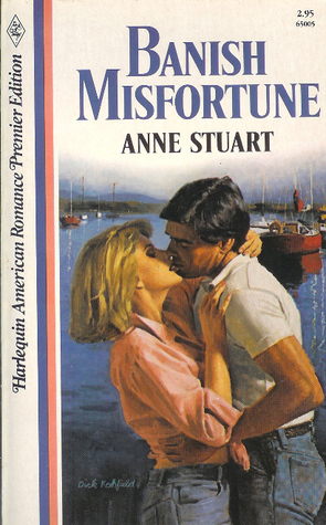 Banish Misfortune by Anne Stuart