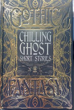 Chilling Ghost Short Stories  by 