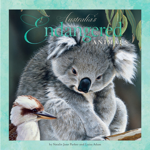 Australia's Endangered Animals by Luisa Adam, Natalie Jane Parker