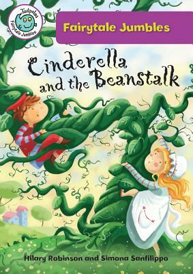 Cinderella and the Beanstalk by Hilary Sanfilippo Robinson