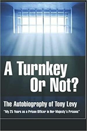 A Turnkey or Not? by Tony Levy