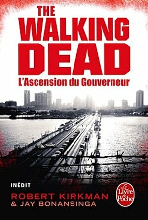 L'Ascension du Gouverneur by Jay Bonansinga, Robert Kirkman