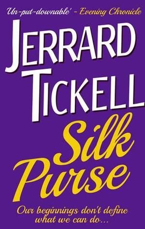 Silk Purse by Jerrard Tickell
