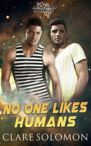 No One Likes Humans by Clare Solomon