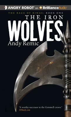 The Iron Wolves by Andy Remic