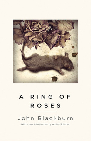 A Ring of Roses by Adrian Schober, John Blackburn