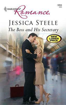 The Boss and His Secretary by Jessica Steele
