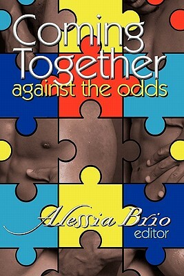Coming Together: Against the Odds by Alessia Brio