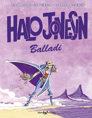 Halo Jonesin balladi by Alan Moore