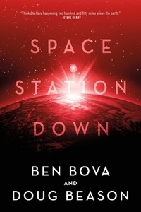 Space Station Down by Doug Beason, Ben Bova