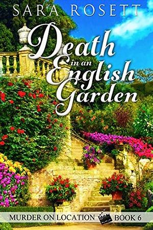 Death in an English Garden by Sara Rosett