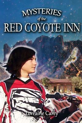 Mysteries of the Red Coyote Inn by Lorraine Carey