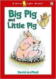 Big Pig and Little Pig by David McPhail