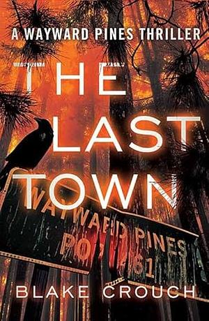 The Last Town by Blake Crouch