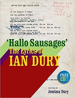 Hallo Sausages: The Lyrics of Ian Dury by Ian Dury, Jemima Dury