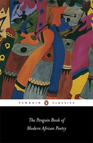 The Penguin Book of Modern African Poetry by Gerald Moore