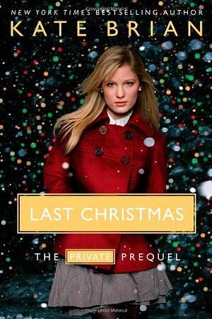 Last Christmas by Kate Brian