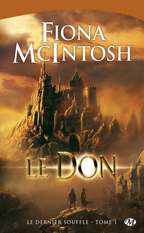 Le Don by Fiona McIntosh, Frédéric Le Berre
