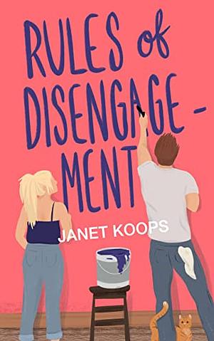 Rules of Disengagement by Janet Koops