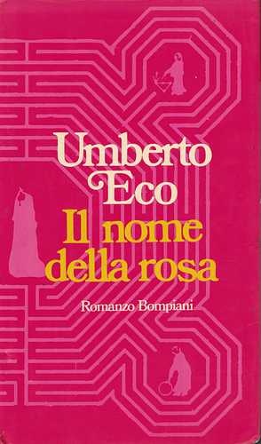Il nome della rosa by Umberto Eco