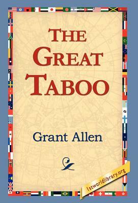 The Great Taboo by Grant Allen