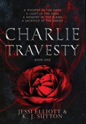 Charlie Travesty by K.J. Sutton, Jessi Elliott